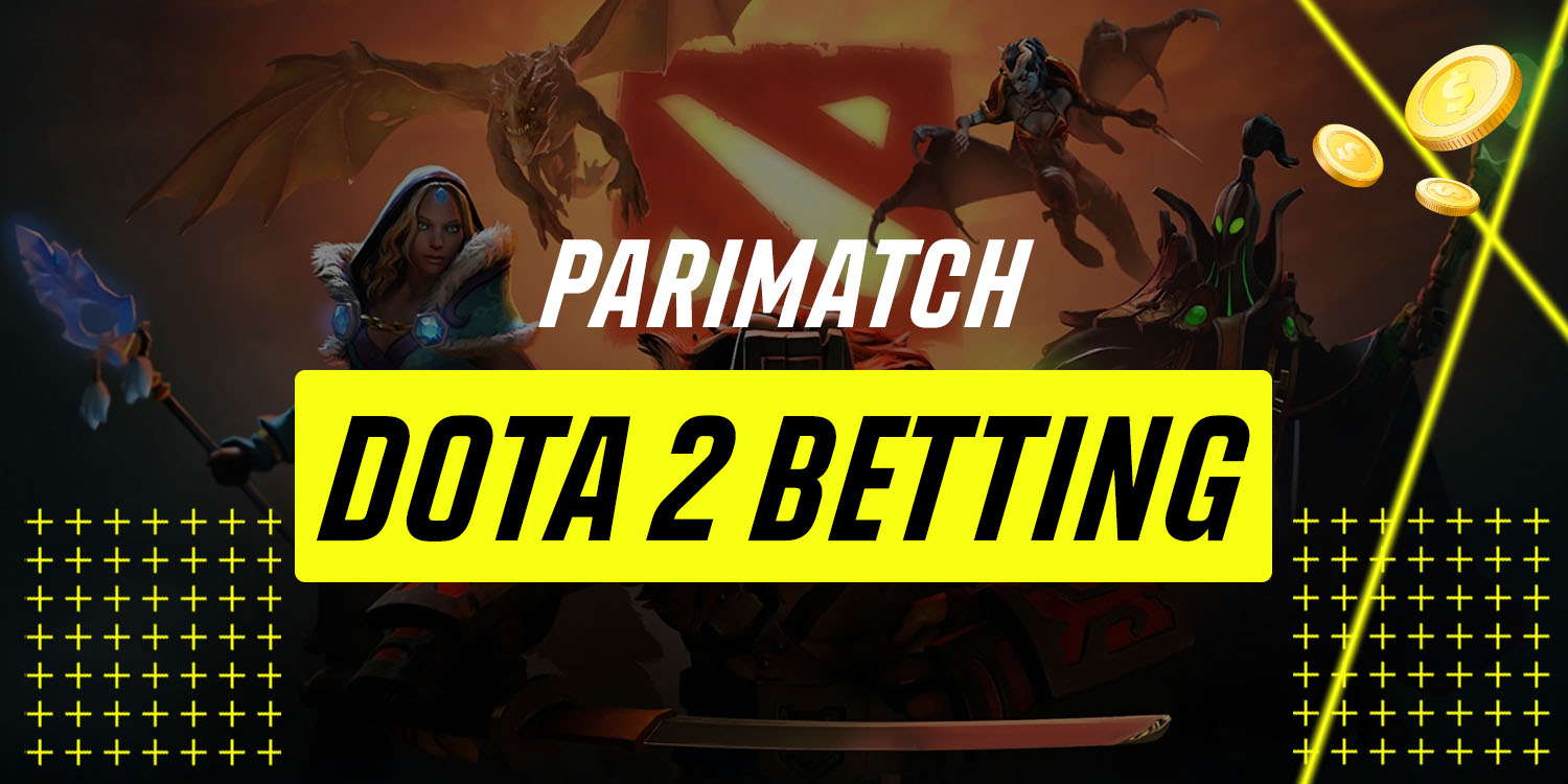 Betting on Dota 2 in Parimatch