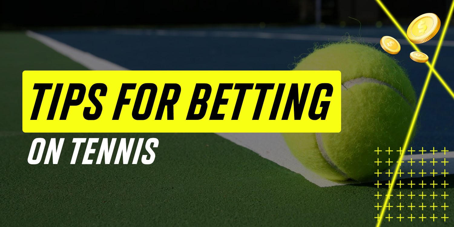 Tennis 2022 Betting Tips