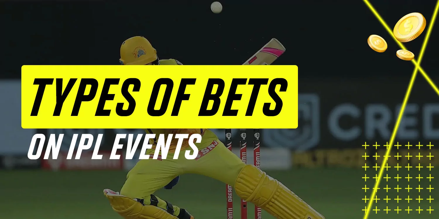 Types of Bets on IPL Events
