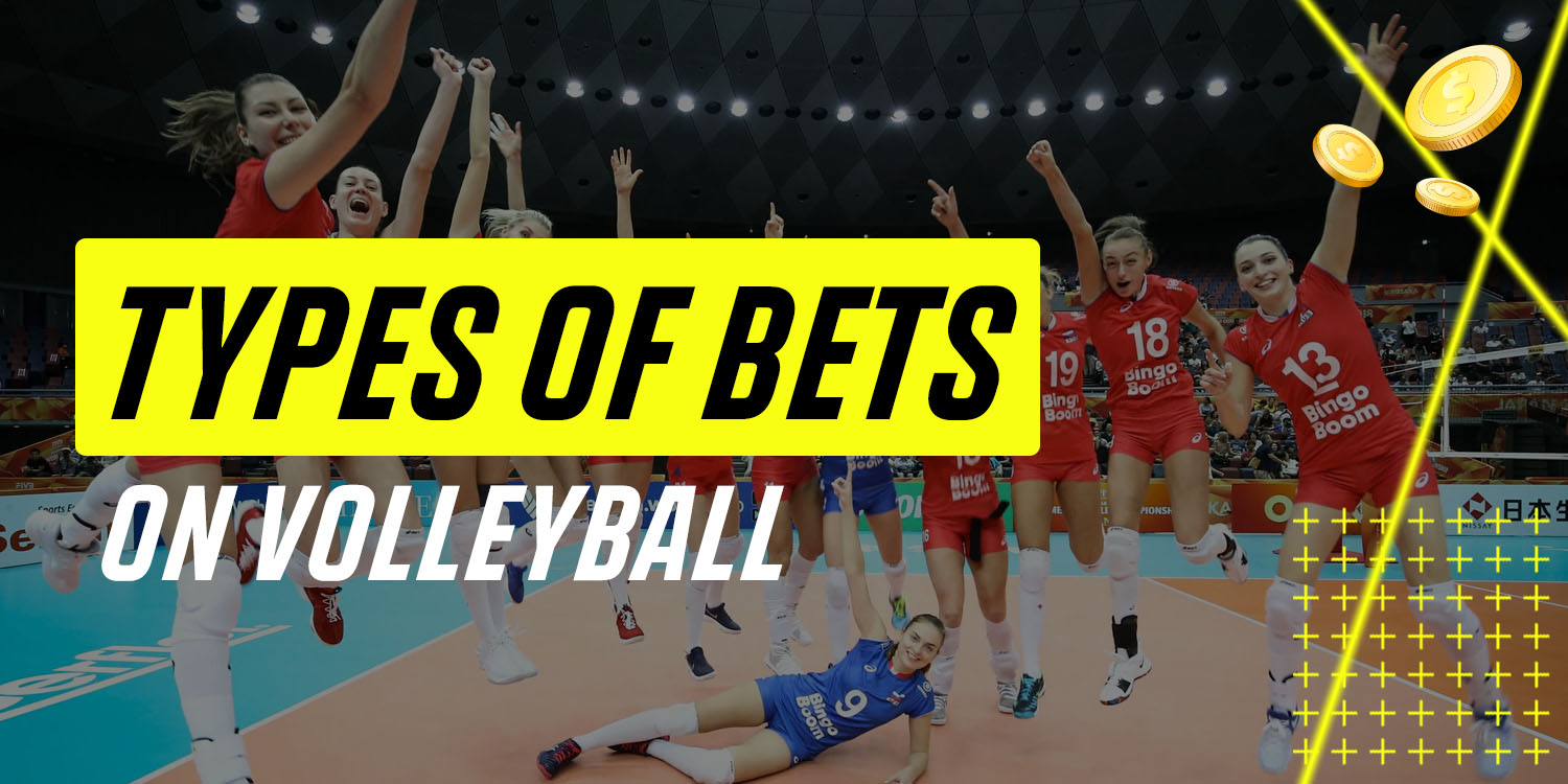 Types of Bets on Volleyball Events