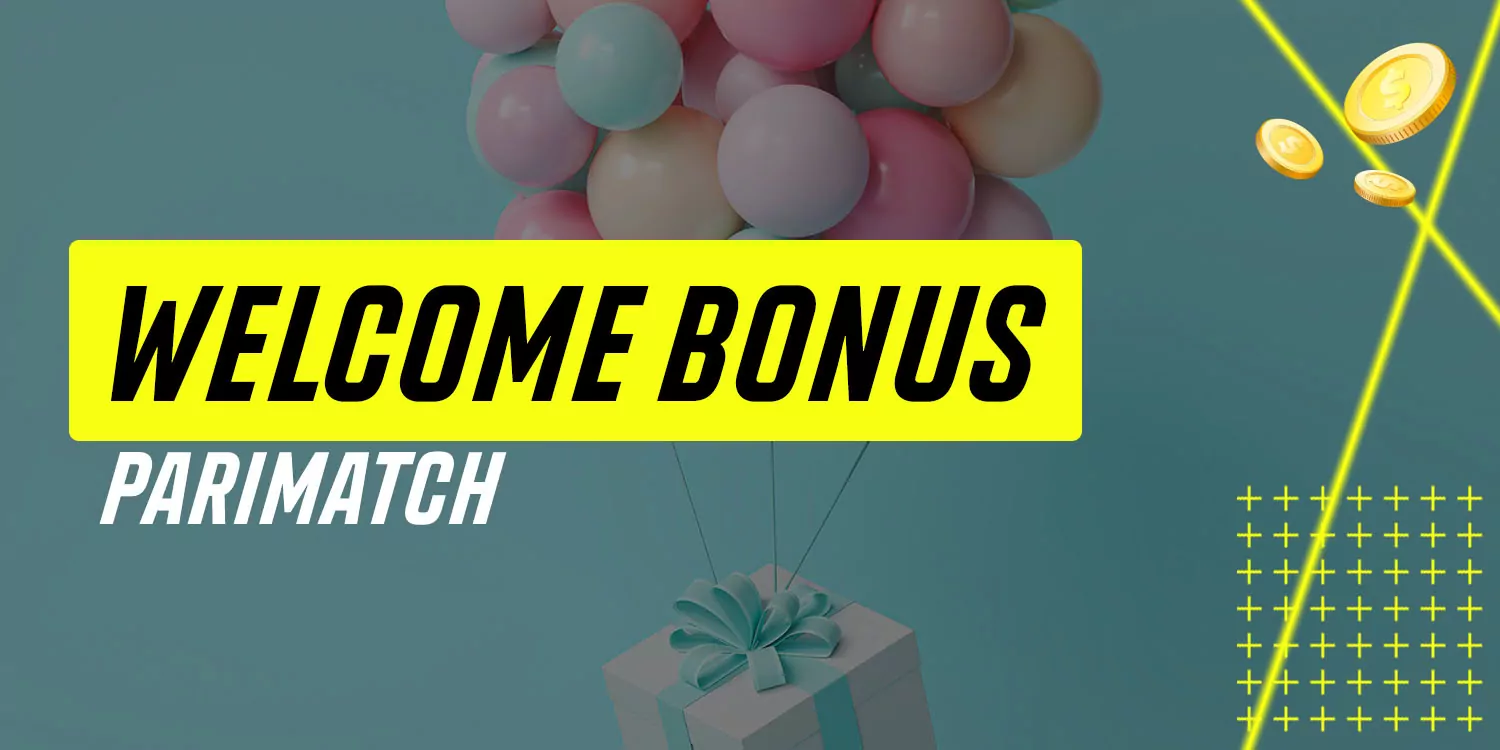 Welcome Bonus Parimatch
